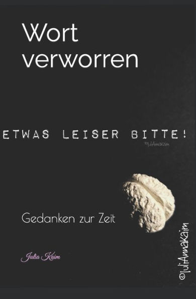 Wortverworren: Gedanken zur Zeit