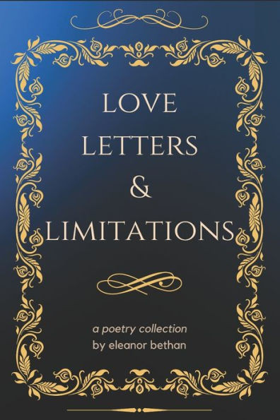 love letters & limitations: a poetry collection