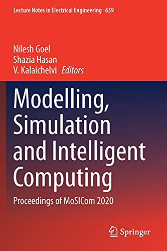 Modelling, Simulation And Intelligent Computing: Proceedings Of Mosicom 2020 (Lecture Notes In Electrical Engineering, 659)