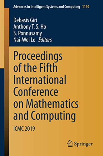 Proceedings Of The Fifth International Conference On Mathematics And Computing: Icmc 2019 (Advances In Intelligent Systems And Computing)