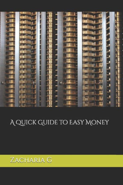 A Quick Guide to Easy Money