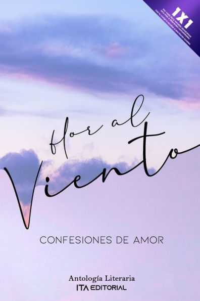 Flor al viento: Confesiones de amor