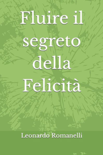 Fluire il segreto della Felicità