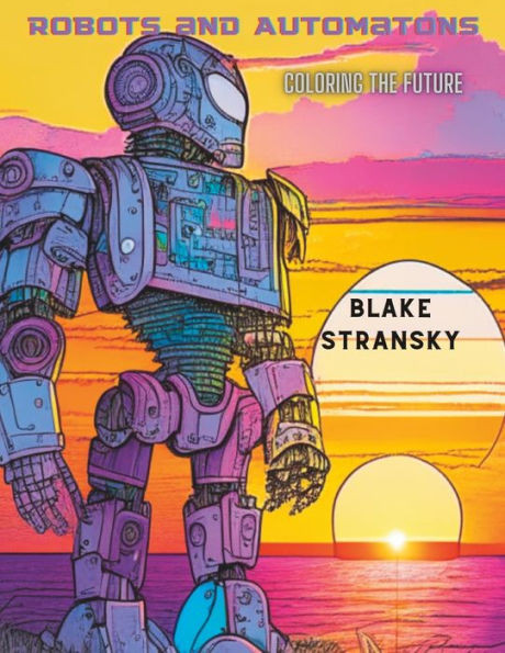 Robots and Automatons: Coloring the Future