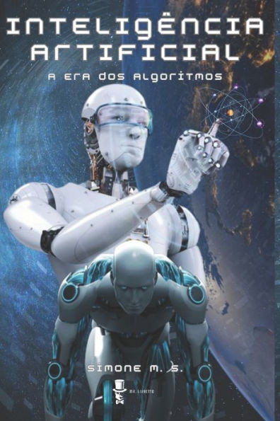 Inteligência Artificial: A Era dos Algoritmos