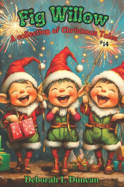 Fig Willow: a collection of Christmas Tales
