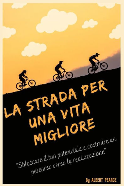 La strada per una vita migliore: Alla scoperta del potere di decisioni migliori