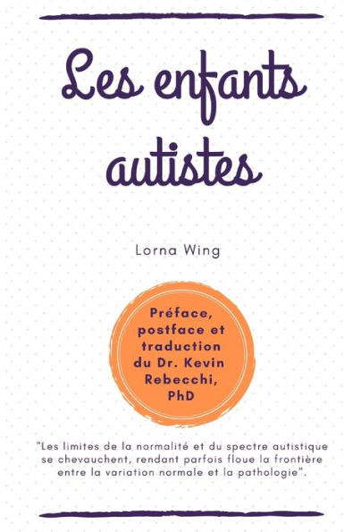 Les enfants autistes: Lorna Wing