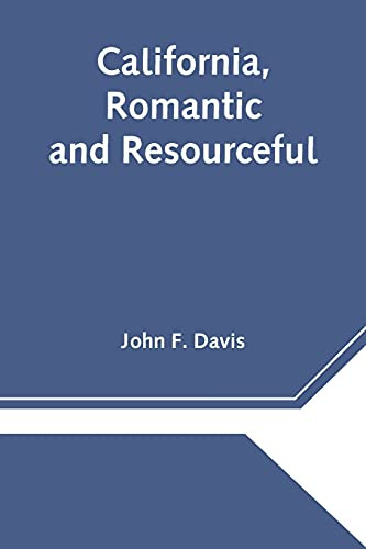 California, Romantic And Resourceful