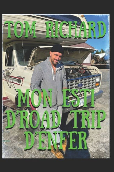 Mon Esti D'Road Trip D'Enfer