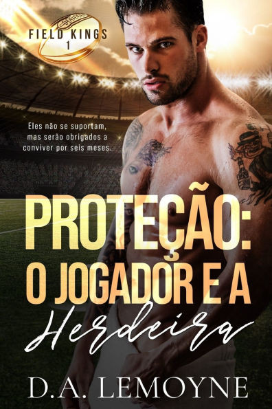 ProteÃ§Ã£o: O Jogador e a Herdeira