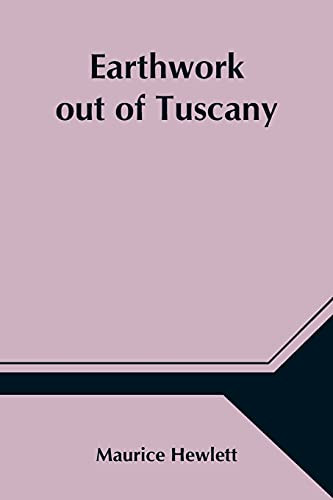 Earthwork Out Of Tuscany