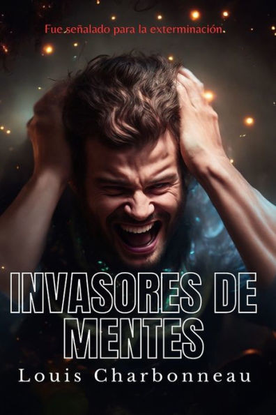 Invasores De Mentes: (TraducciÃ³n de Corpus Earthling )