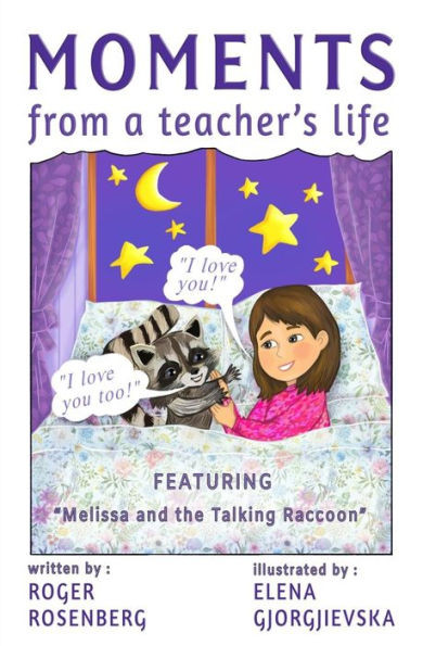 Moments: (Moments from a Teacher's Life)