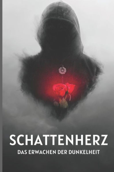 Schattenherz: Das Erwachen der Dunkelheit