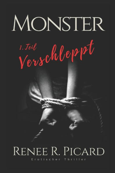 Monster: Verschleppt (Teil 1)