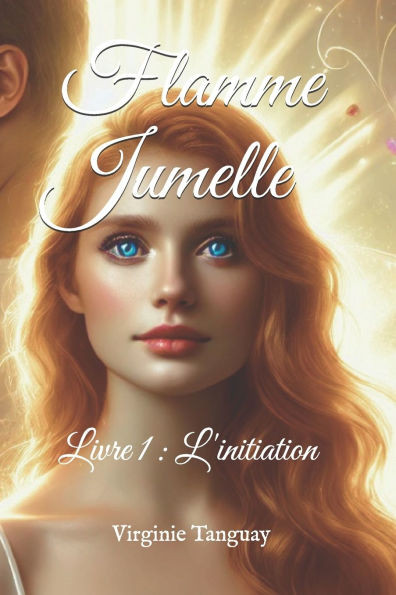 Flamme Jumelle: L'initiation