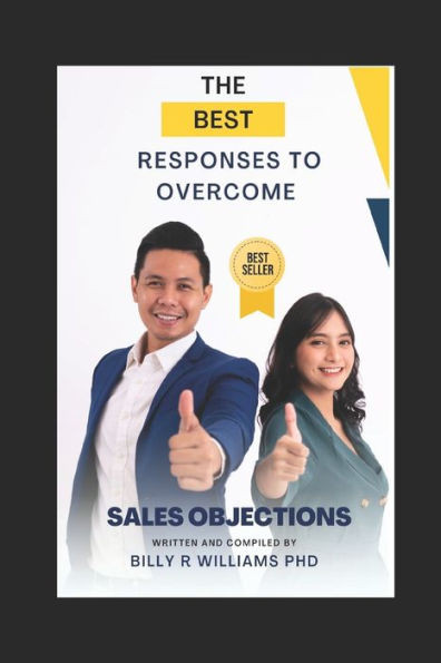 The Best Responses to Overcome Sales Objections Pocket Guide: Sales Objection Pocket Guide