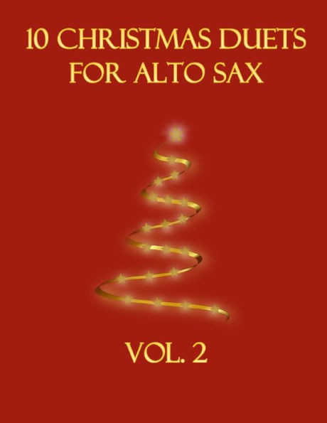 10 Christmas Duets for Alto Sax: Volume 2