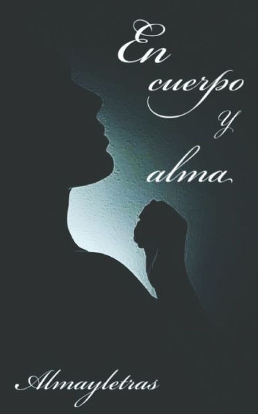 En cuerpo y alma: Poesía
