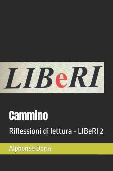 Cammino: Riflessioni di lettura - LIBeRI 2