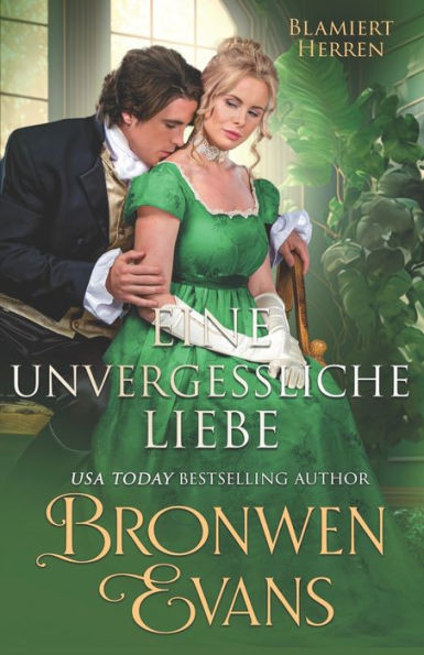 Eine Unvergessliche Liebe: Freunde zu Liebhabern Regency Romanze