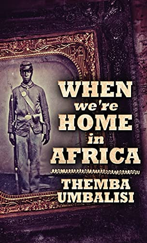 When We'Re Home In Africa