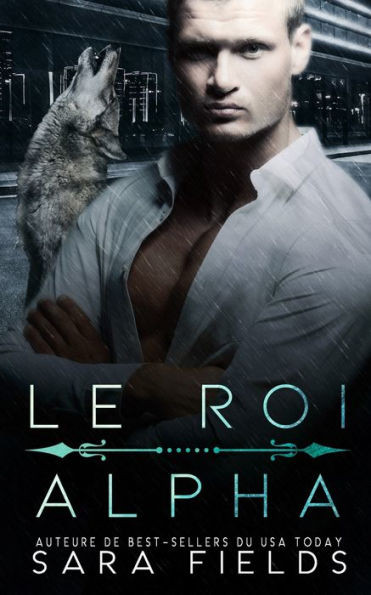 Le Roi Alpha: Une Romance Mafieuse Sombre avec un MÃ©tamorphe
