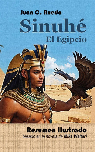 Sinuhé el Egipcio: Versión Corta e Ilustrada