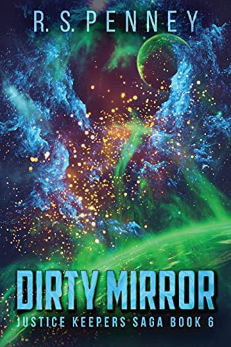Dirty Mirror (Justice Keepers Saga)
