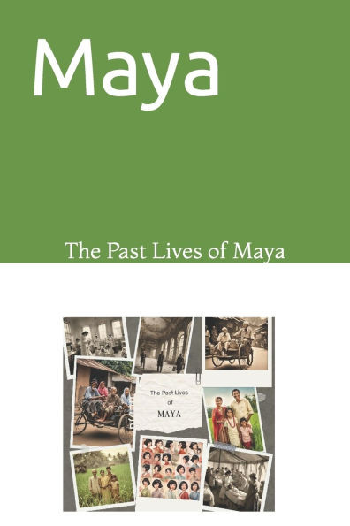 Maya: The Lives of Maya