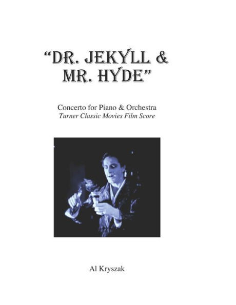 ""Dr. Jekyll & Mr. Hyde"": Concerto for Piano & Orchestra
