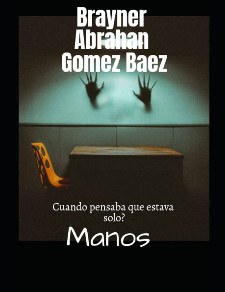 Manos: cuando pensaba que estaba solo