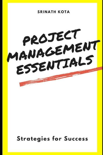Project Management Essentials: Strategies for Success