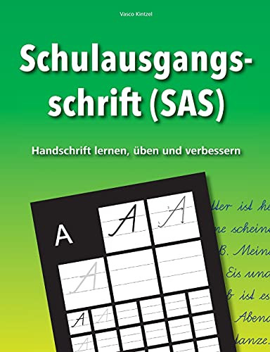 Schulausgangsschrift (Sas) - Handschrift Lernen, ??Ben Und Verbessern (German Edition)