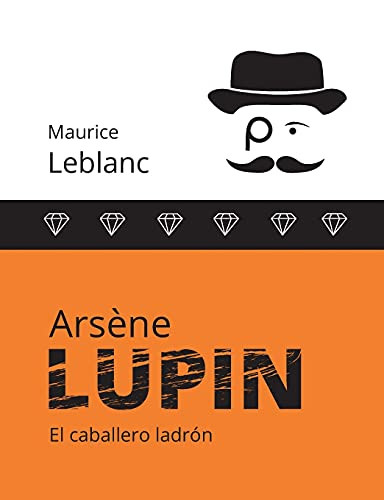 Ars?¿Ne Lupin: El Caballero Ladr??N (Spanish Edition)