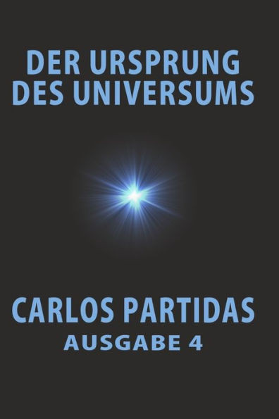 Der Ursprung Des Universums: Die Dunkle Masse Des Universums