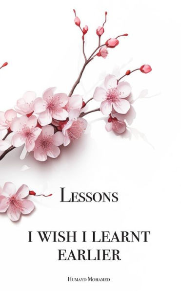 Lessons: I wish I learnt earlier