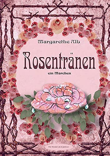 Rosentr?Ñnen: Ein M?Ñrchen (German Edition)