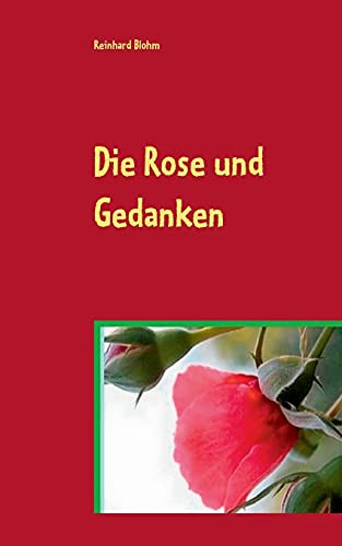 Die Rose Und Gedanken: Lyrik (German Edition)