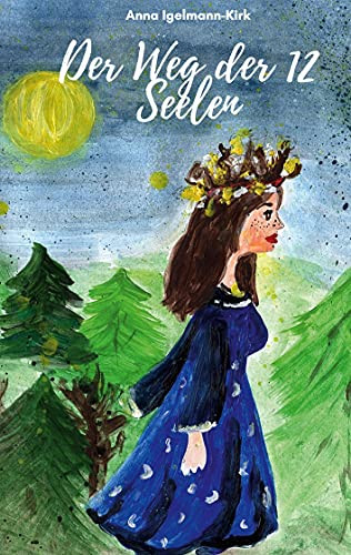 Der Weg Der 12 Seelen (German Edition)