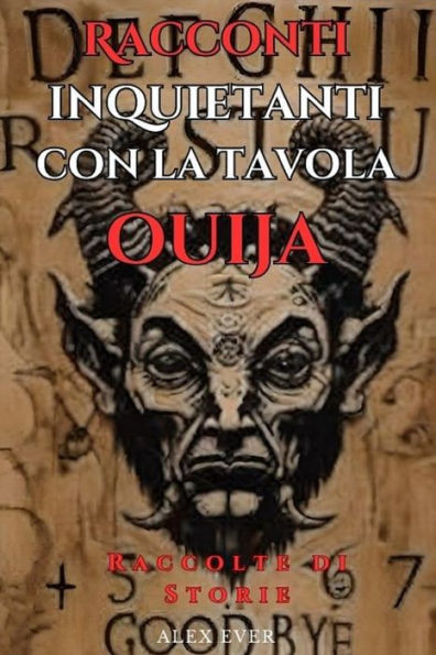 Racconti Inquietanti con la Tavola Ouija: La Tavola Ouija Maledetta