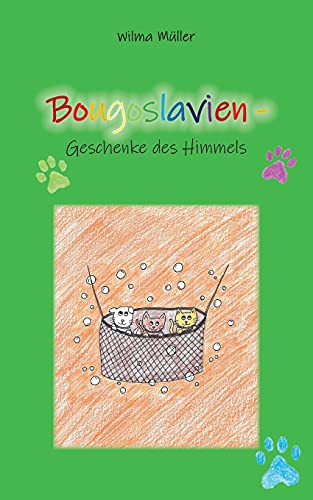 Bougoslavien 10: Geschenke Des Himmels (German Edition)