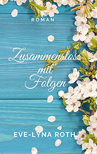 Zusammenstoss Mit Folgen (German Edition)