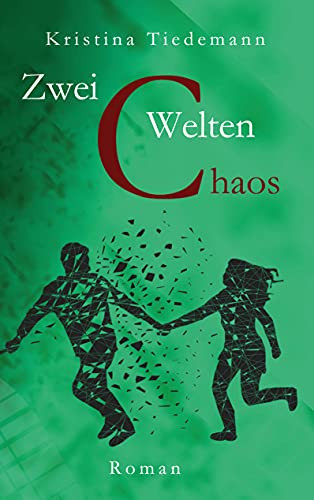 Zwei Welten: Chaos (German Edition)