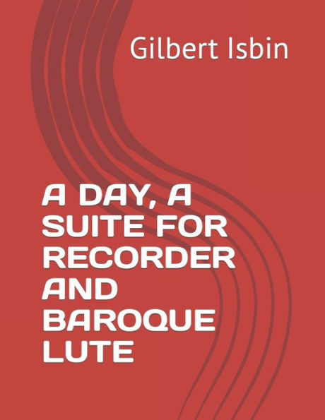 A Day, a Suite for Recorder and Baroque Lute