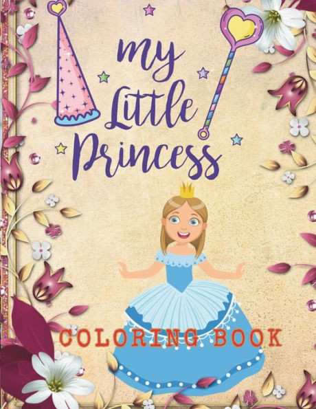My little princess coloring book: My little princess coloring book for kids