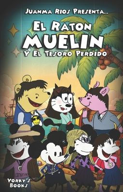 El Ratón Muelín y El Tesoro Perdido