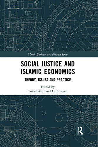 Social Justice And Islamic Economics (Islamic Business And Finance)