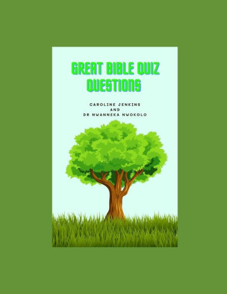 Great Bible Quiz Questions